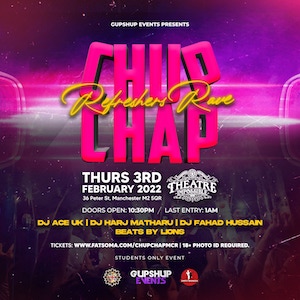 ChupChap  Refreshers Rave | Desi Night | Manchester | Students Only 