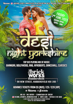 
Desi Night Yorkshire -Friday 2nd June 2023